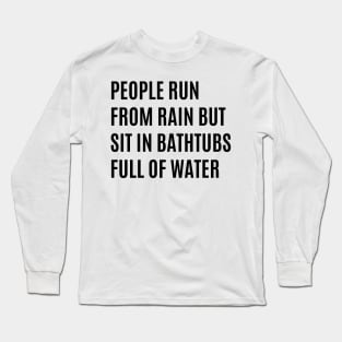 Bathtubs Long Sleeve T-Shirt